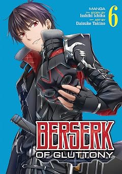 Berserk of Gluttony Manga Vol. 6