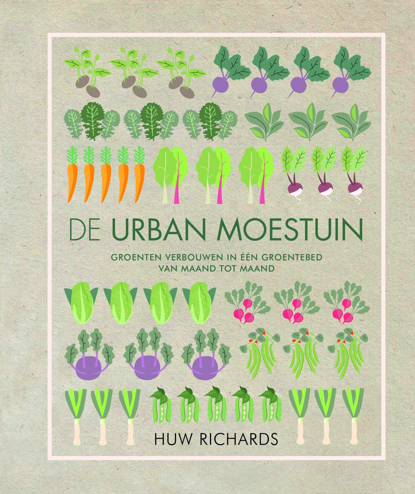 De urban moestuin: groenten verbouwen in één groentebed van maand tot maand