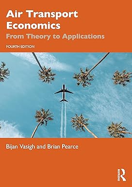AIR TRANSPORT ECONOMICS FROM THEORY TO APPLICATIONS 4ED (PB 2024)