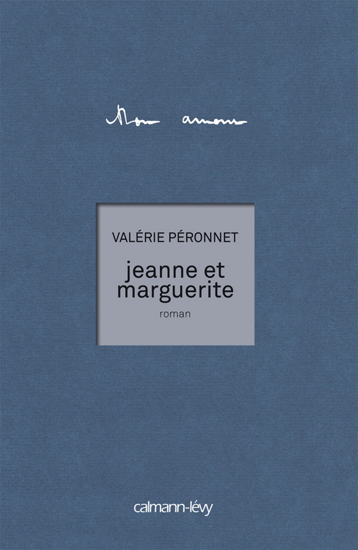 Jeanne et Marguerite (Littérature Française) (French Edition)