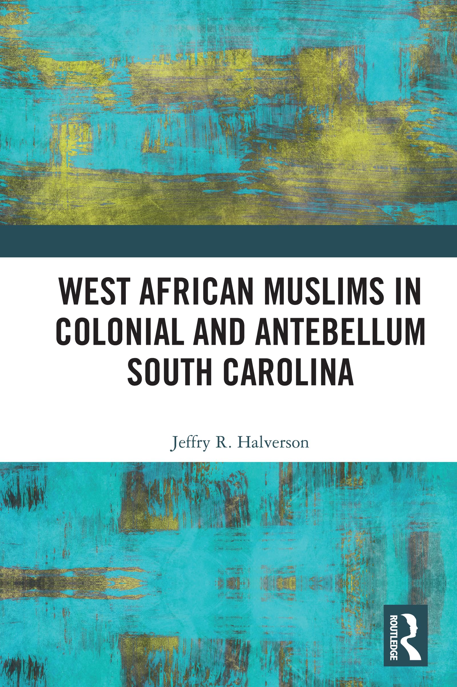 West African Muslims in Colonial and Antebellum South Carolina
