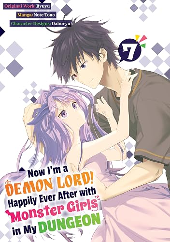 Now I'm a Demon Lord! Happily Ever After with Monster Girls in My Dungeon (Manga) Volume 7 (English Edition)