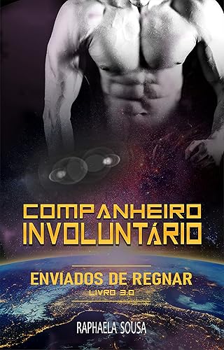 Companheiro Involuntário 3.0 (Enviados de Regnar Livro 4)