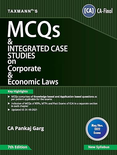Taxmann’s MCQs &amp; Integrated Case Studies on Corporate &amp; Economic Laws – Featuring MCQs (Knowledge &amp; Application Based), for each chapter in a separate section | CA-Final | May 2022 Exams