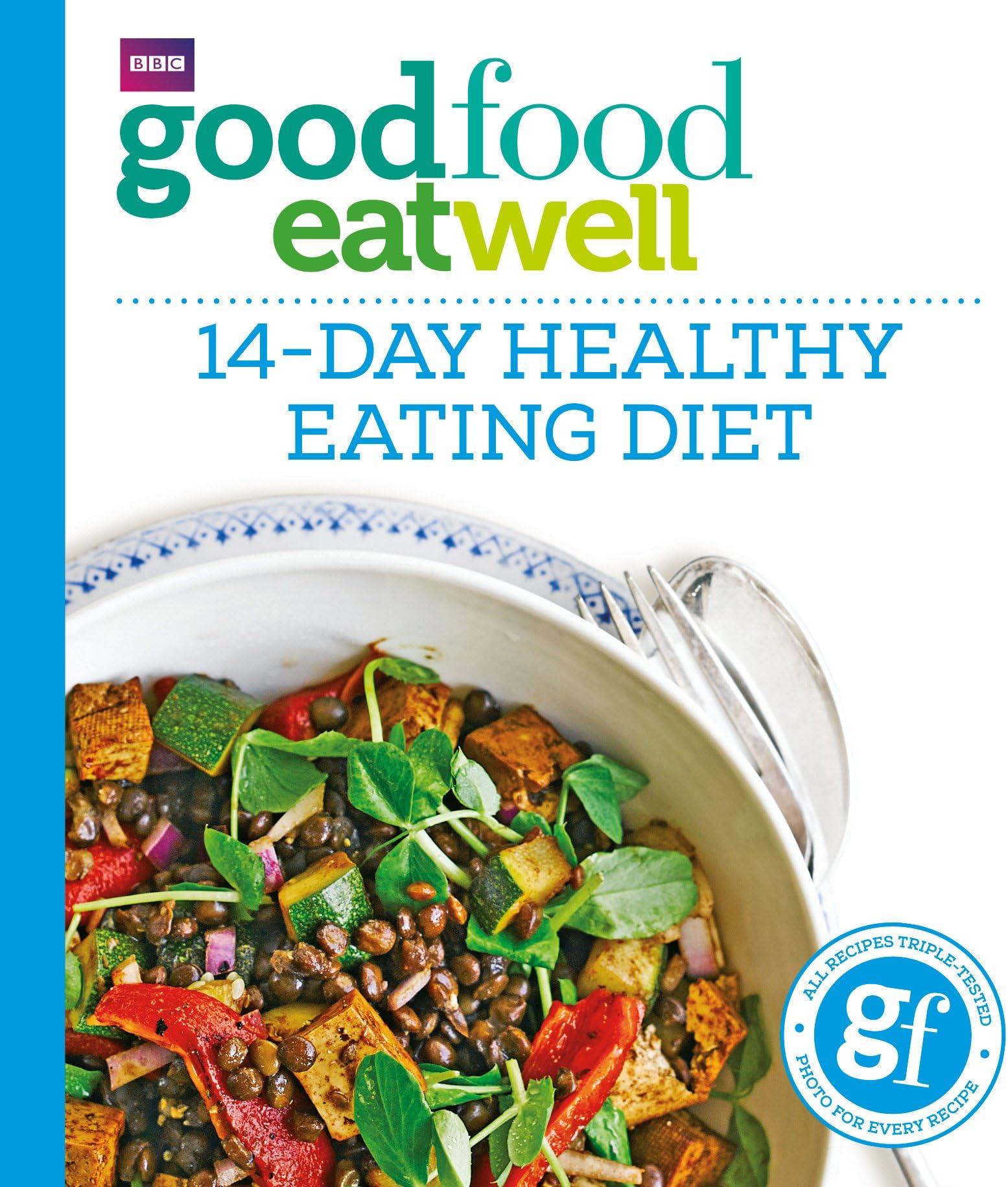 Good Food Eat Well: 14-Day Healthy Eating Diet