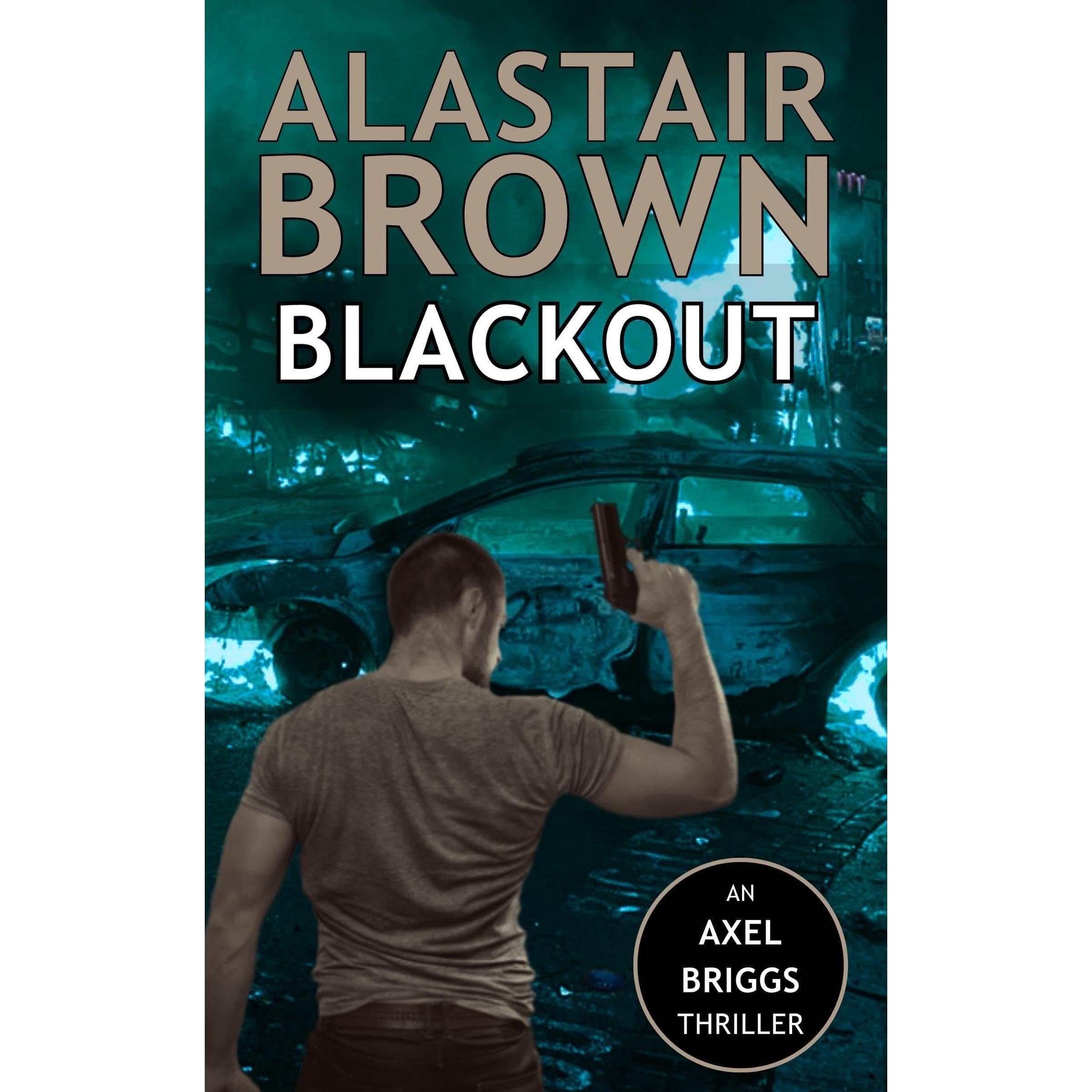 Blackout (Axel Briggs Crime Action Thrillers Book 3)