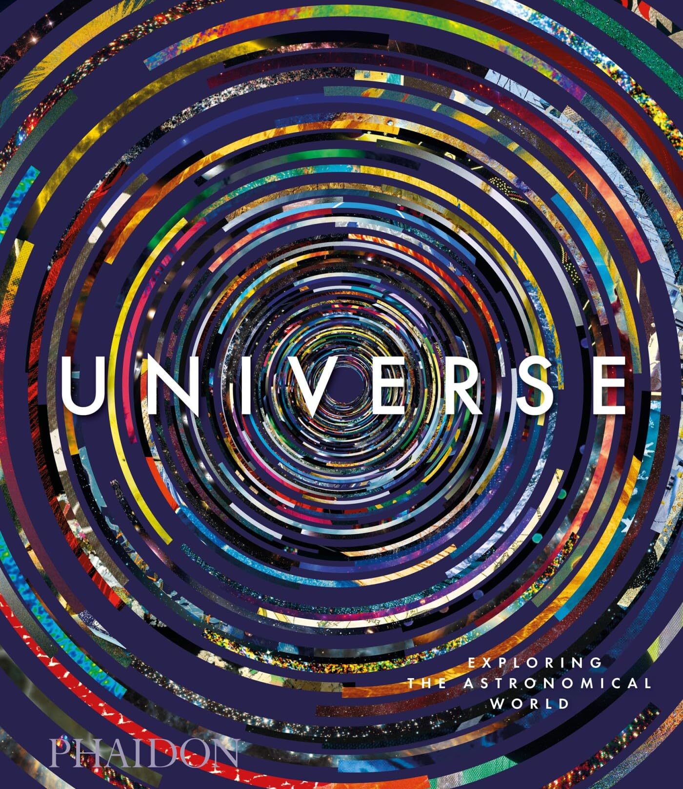 Universe: Exploring the Astronomical World Hardcover – 5 Sept. 2019