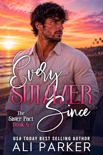 Every Summer Since (The Sister Pact Book 4)