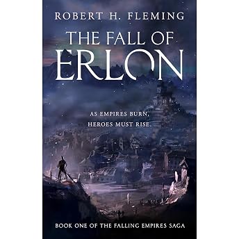The Fall of Erlon Audiobook by Robert H. Fleming episode artwork