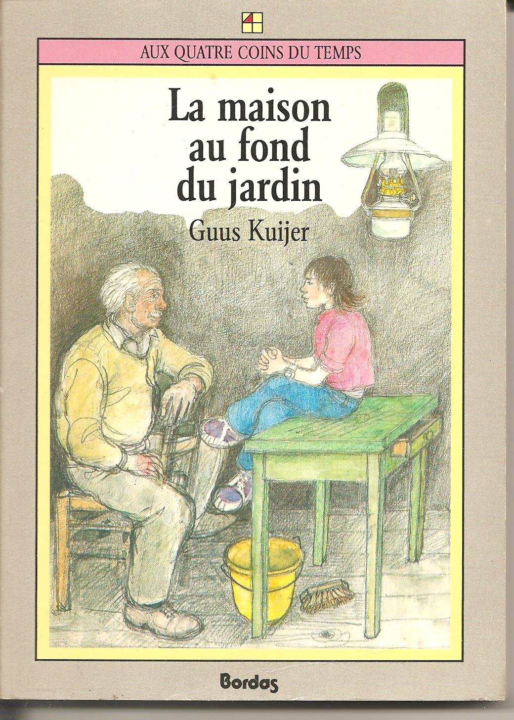 Maison au fond du jardin #48 KUIJER, GUUS