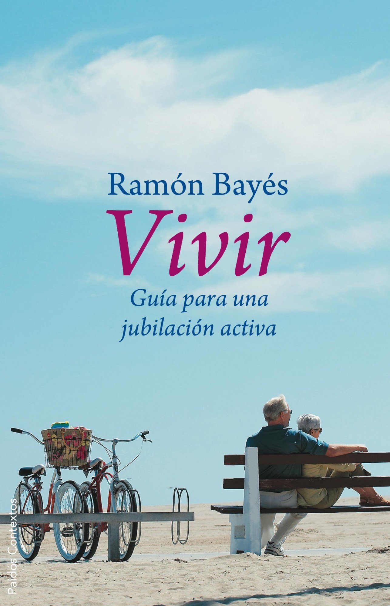 Vivir: Guía para una jubilación activa: 148 (Contextos)