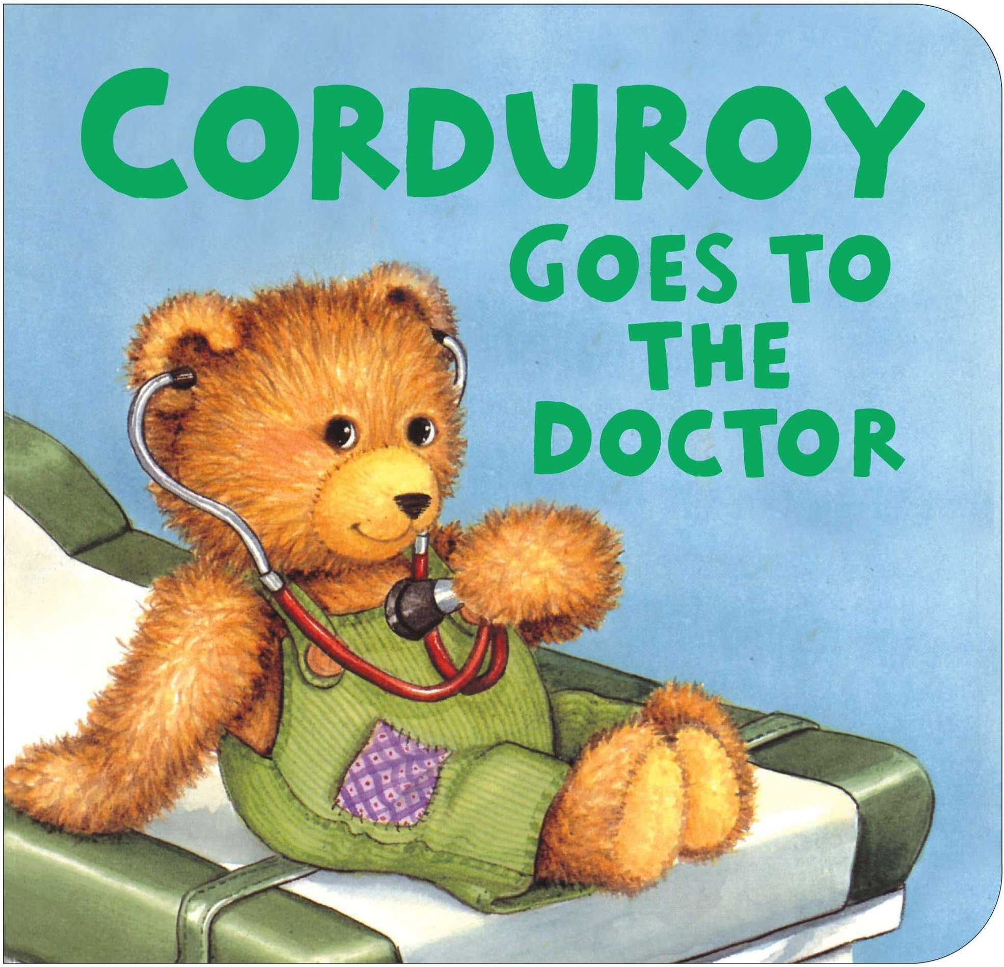 Corduroy Goes to the Doctor (lg format)