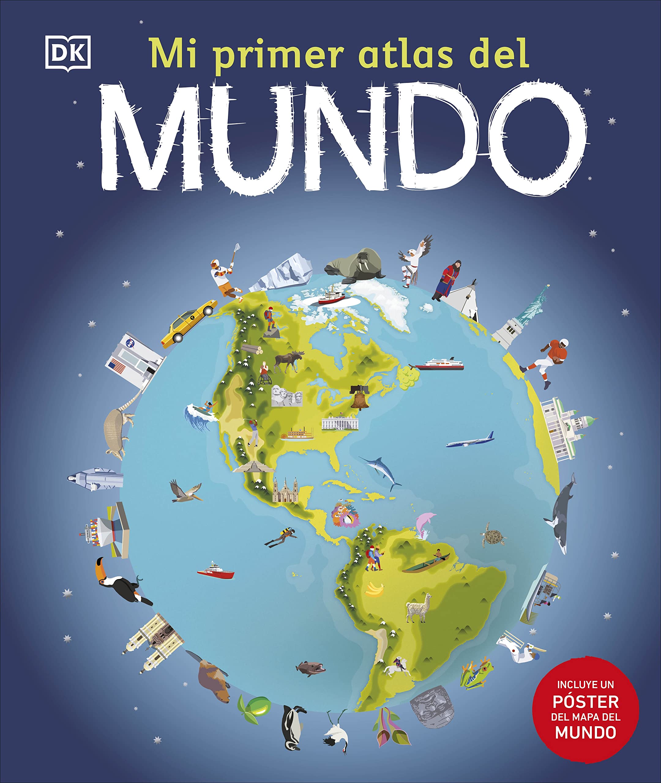 Mi primer atlas del mundo (Children's Illustrated Atlas) (Spanish Edition)