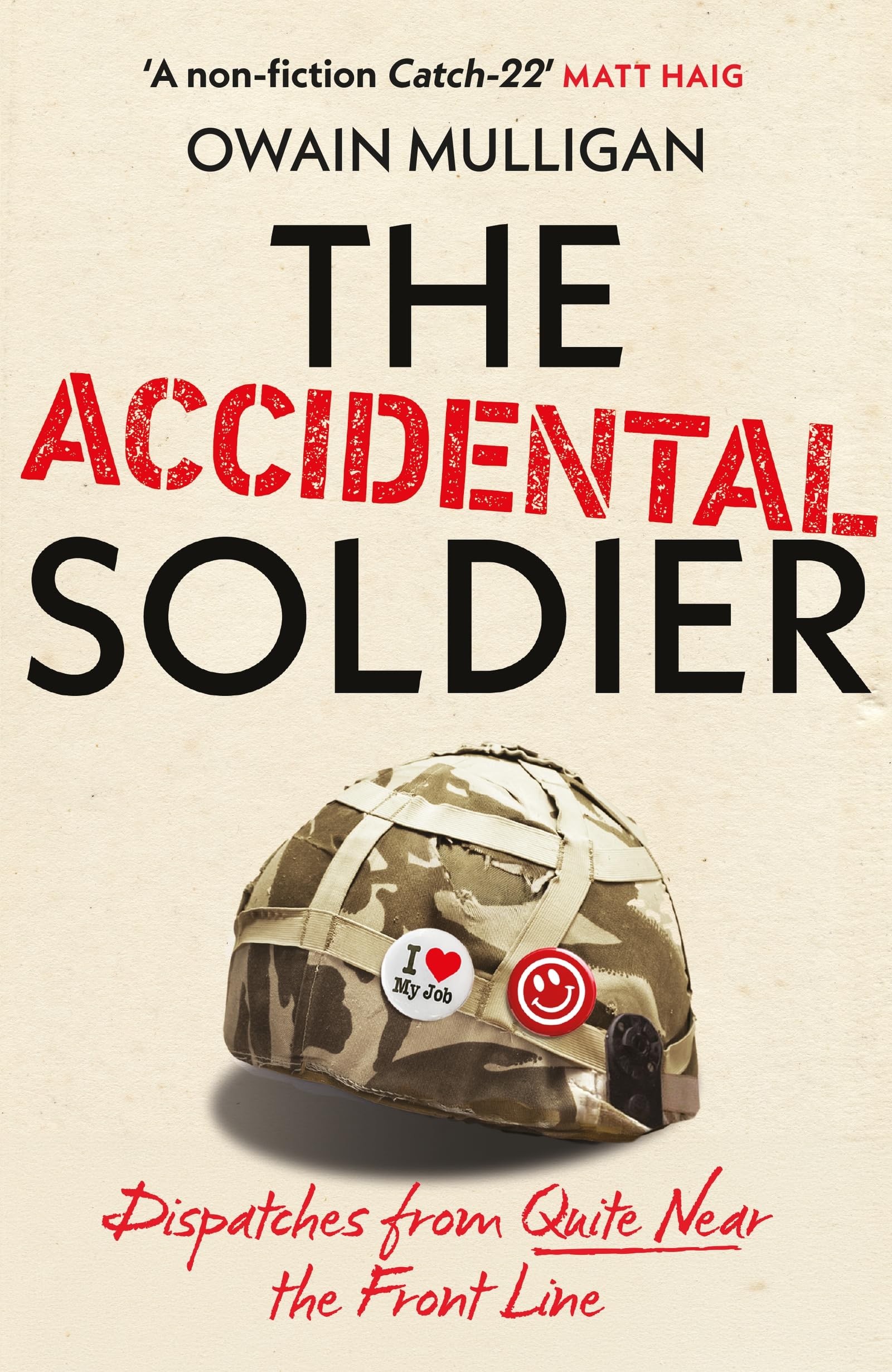 The Accidental Soldier by Owain Mulligan (Hardback Book)