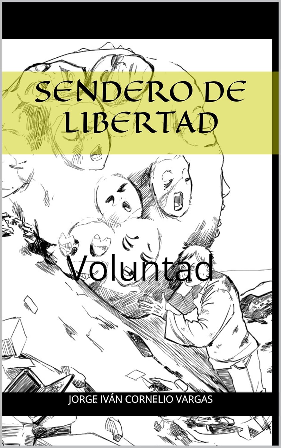 Sendero de Libertad: Voluntad (Spanish Edition)      Kindle Edition