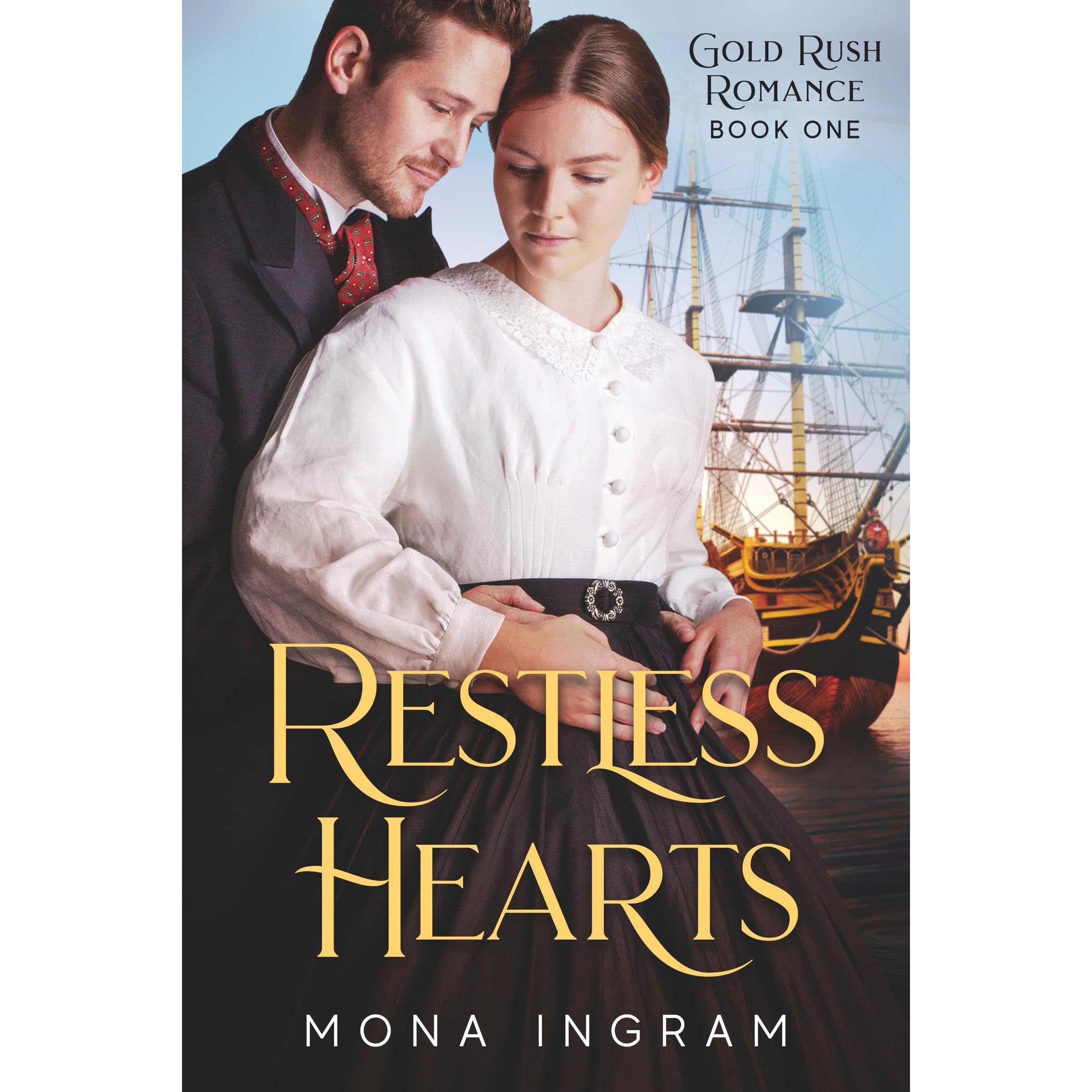 Restless Hearts: A San Francisco Gold Rush Romance