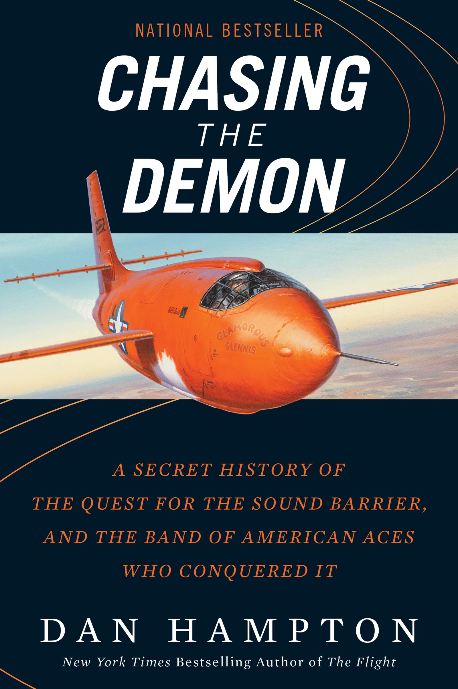 CHASING DEMON: A Secret History of the Quest for the Sound Barrier, and the Band of American Aces Who Conquered It – A National Bestseller on Chuck Yeager and the Race for Supersonic Flight