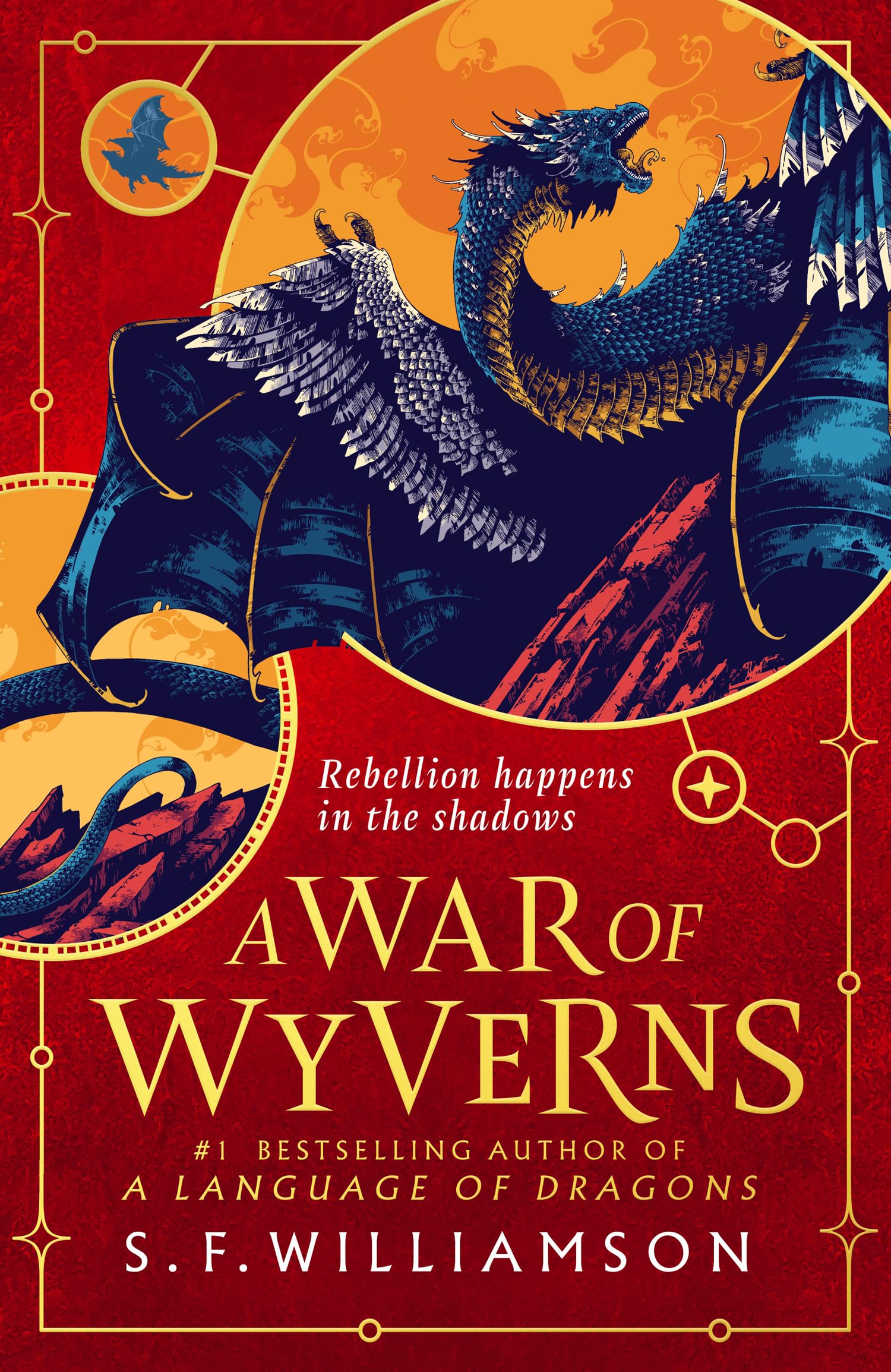 A War of Wyverns by S. F. Williamson (Book 2: A Language of Dragons) (Hardcover)
