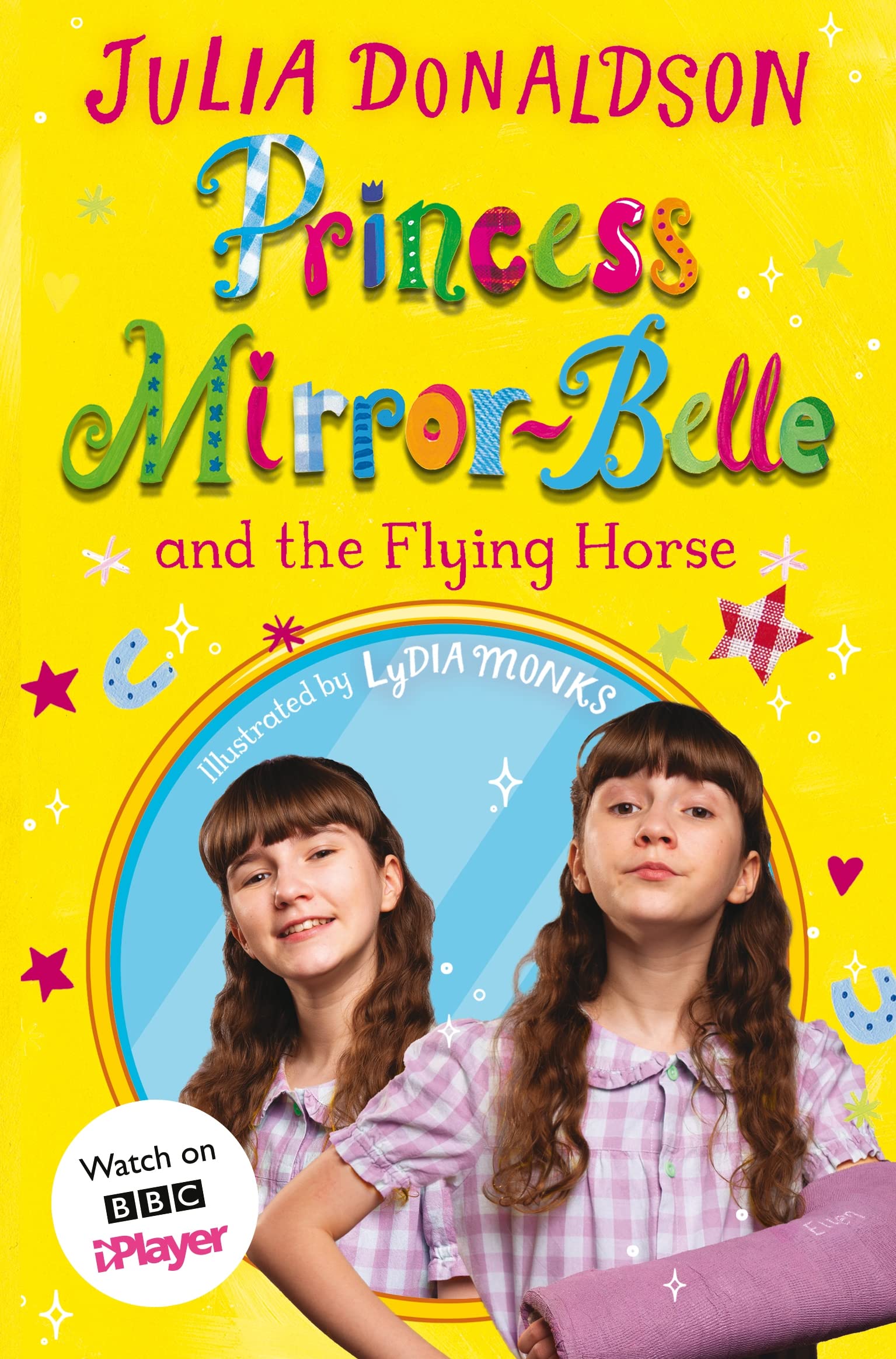 Princess Mirror-Belle and the Flying Horse by Julia Donaldson... - 9781529072815