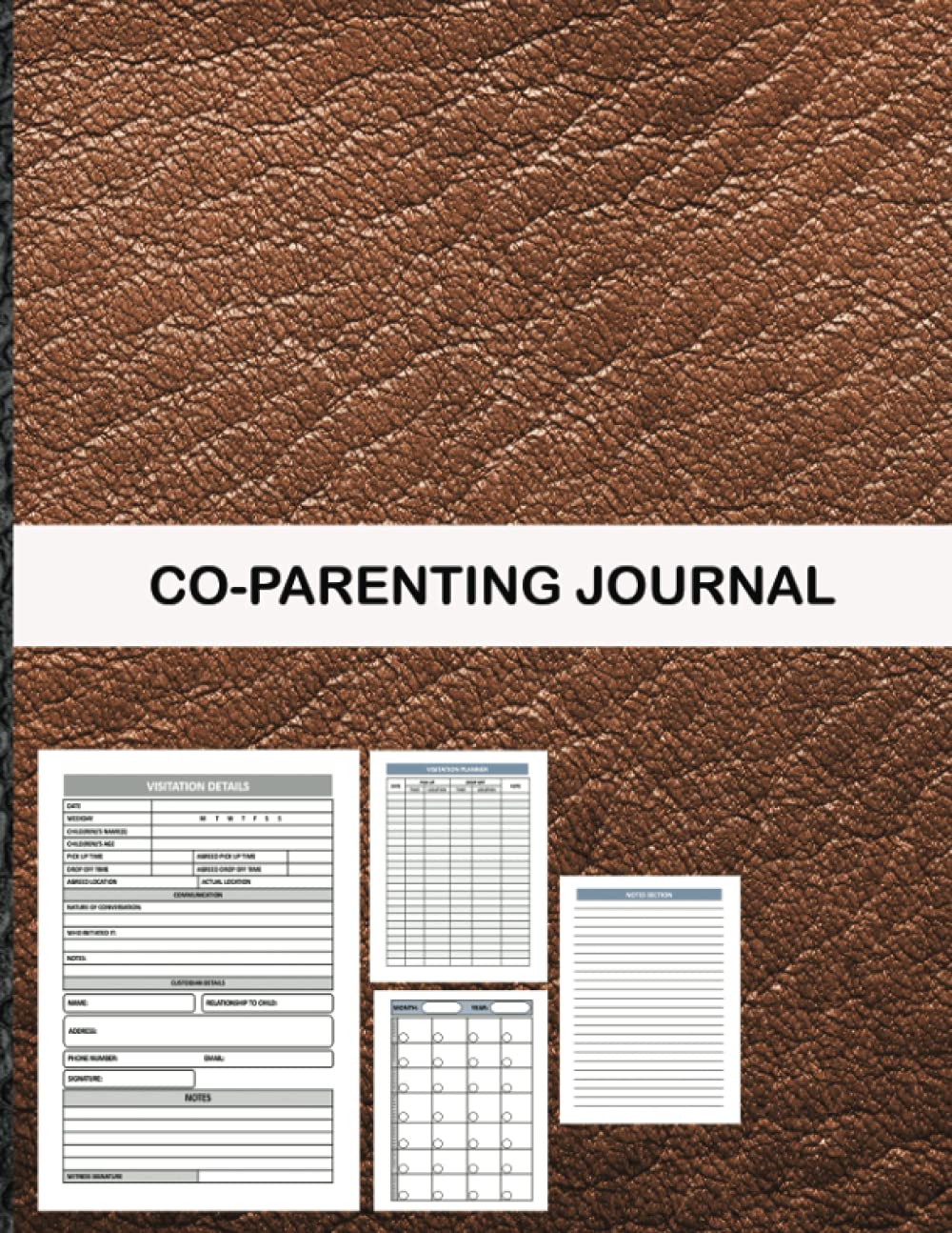 Co-Parenting Journal: Designed For Divorced Men & Women To Track Visitation Details, Communication, Witness, Expenses and Other Vital Divorce Battle Detail. Child Custody Documentation & Calendar