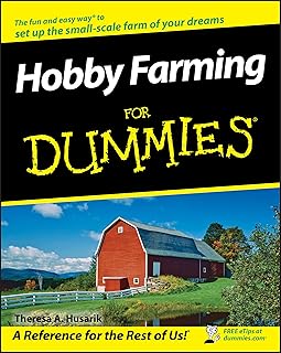 Hobby Farming For Dummies