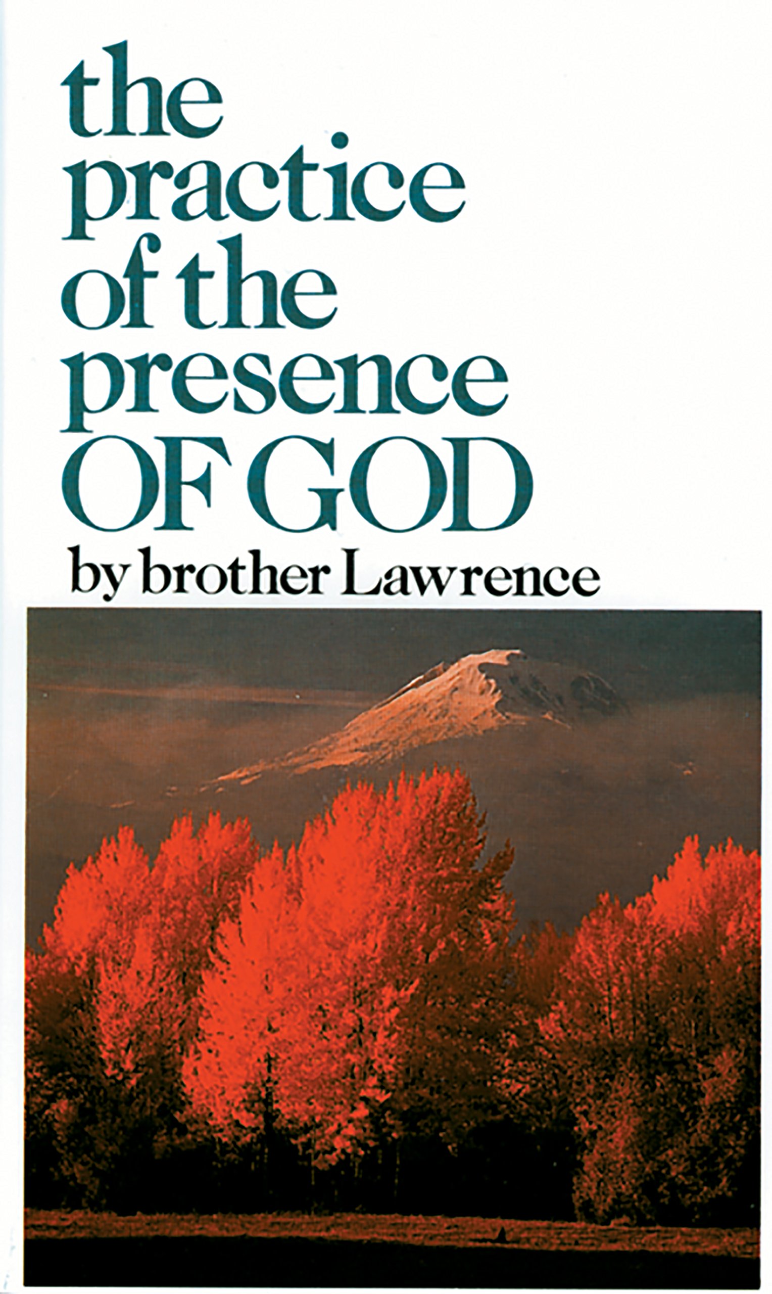 The Practice of the Presence of God Mass Market Paperback – June 1, 1982