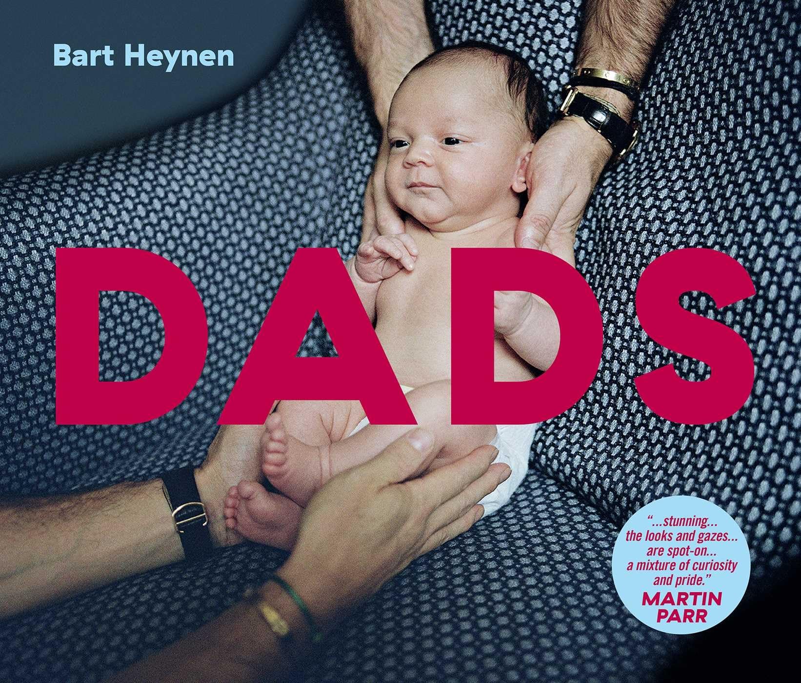 Dads: by Bart Heynen