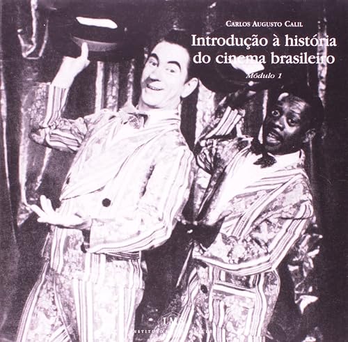 Introdução a História do Cinema Brasileiro - Modulo 1