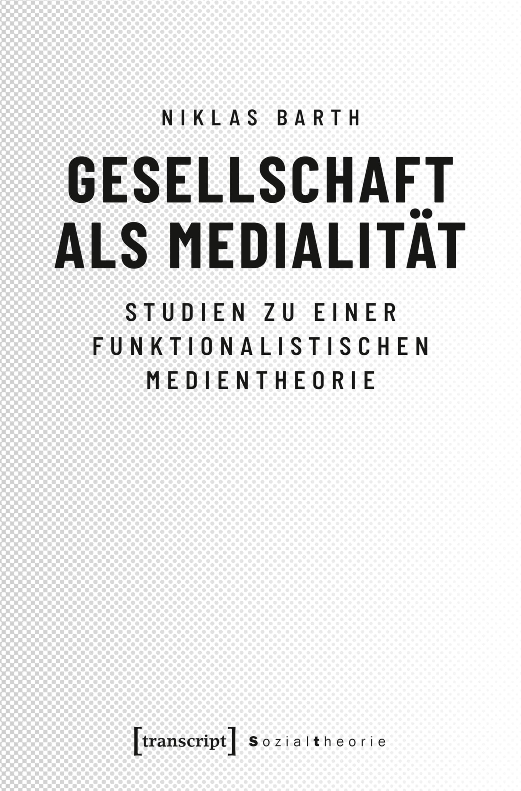 Théorie des médias fonctionnaliste pour recherches en sociologie Sozialtheorie