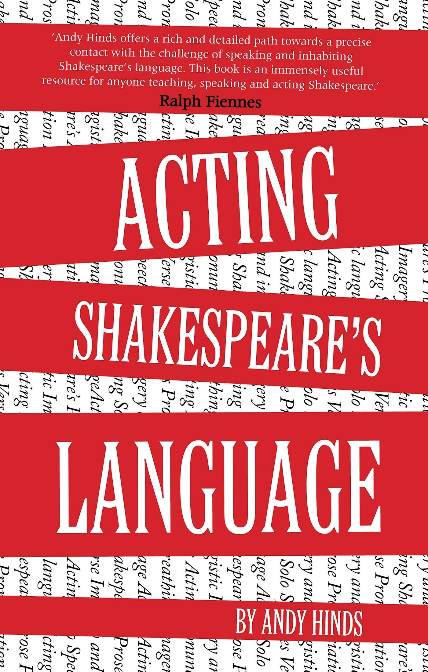 Acting Shakespeare's Language (The Actor's Toolkit) By Andy Hinds