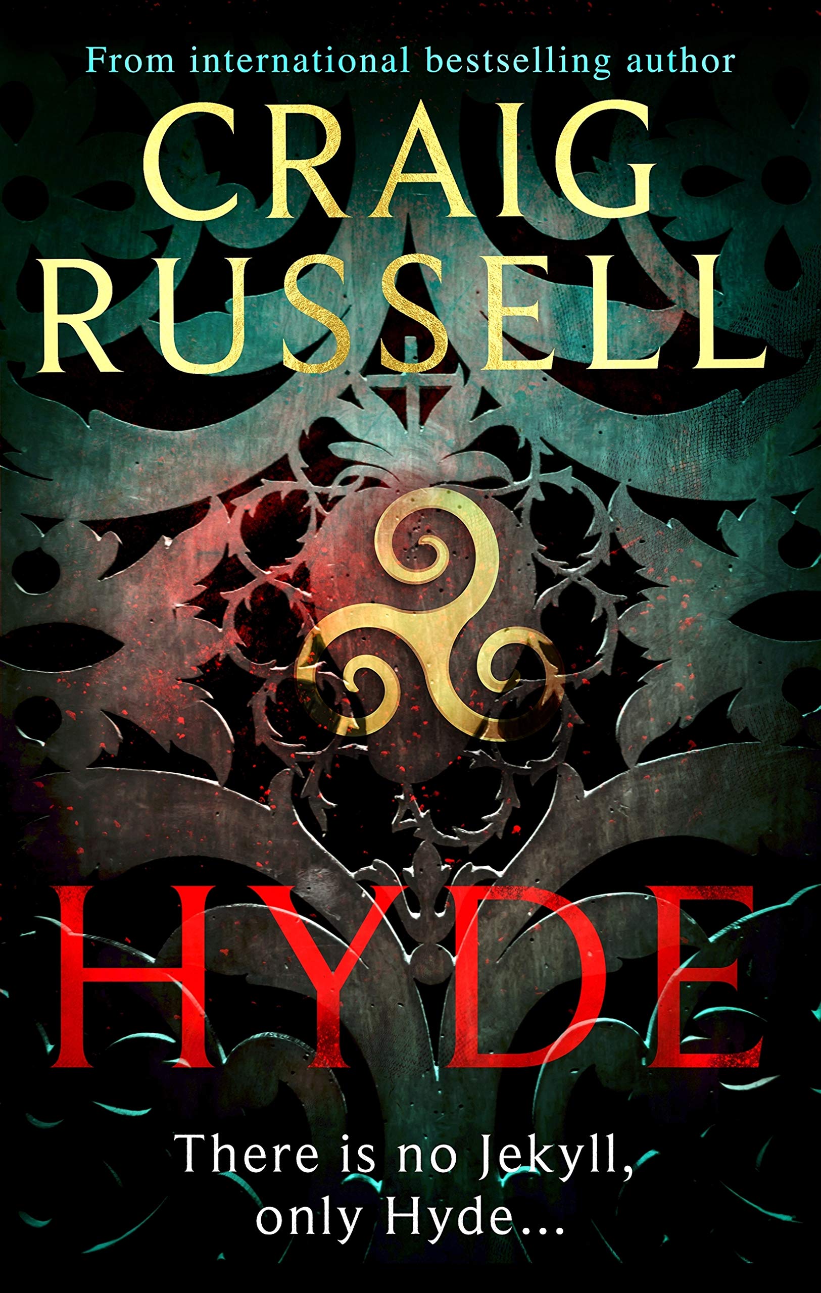 Hyde: WINNER OF THE 2021 McILVANNEY PRIZE FOR BEST CRIME BOOK OF THE YEAR: A thrilling Gothic masterpiece from the internationally bestselling author