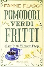 Pomodori verdi fritti Copertina flessibile=368 pagine