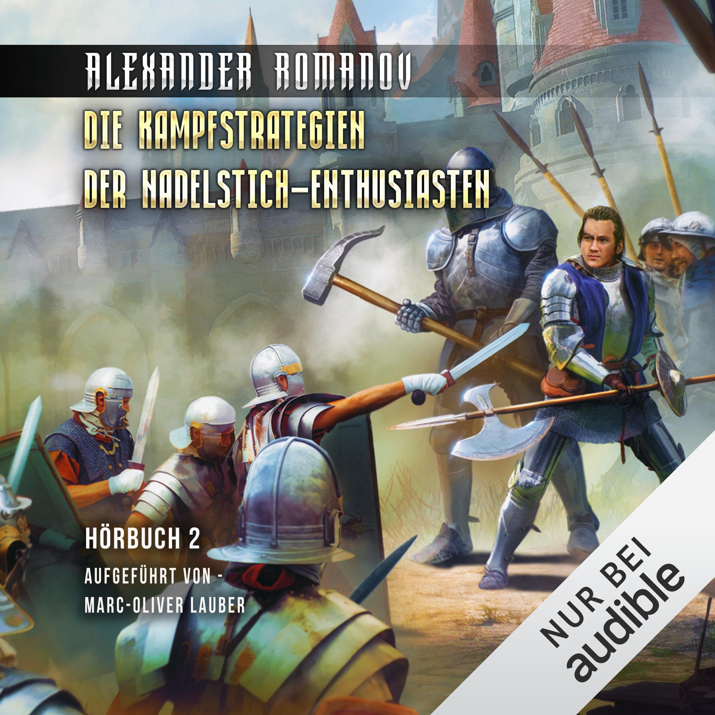 Cover art for Die Kampfstrategien der Nadelstich-Enthusiasten: LitRPG-Serie, Band 2
