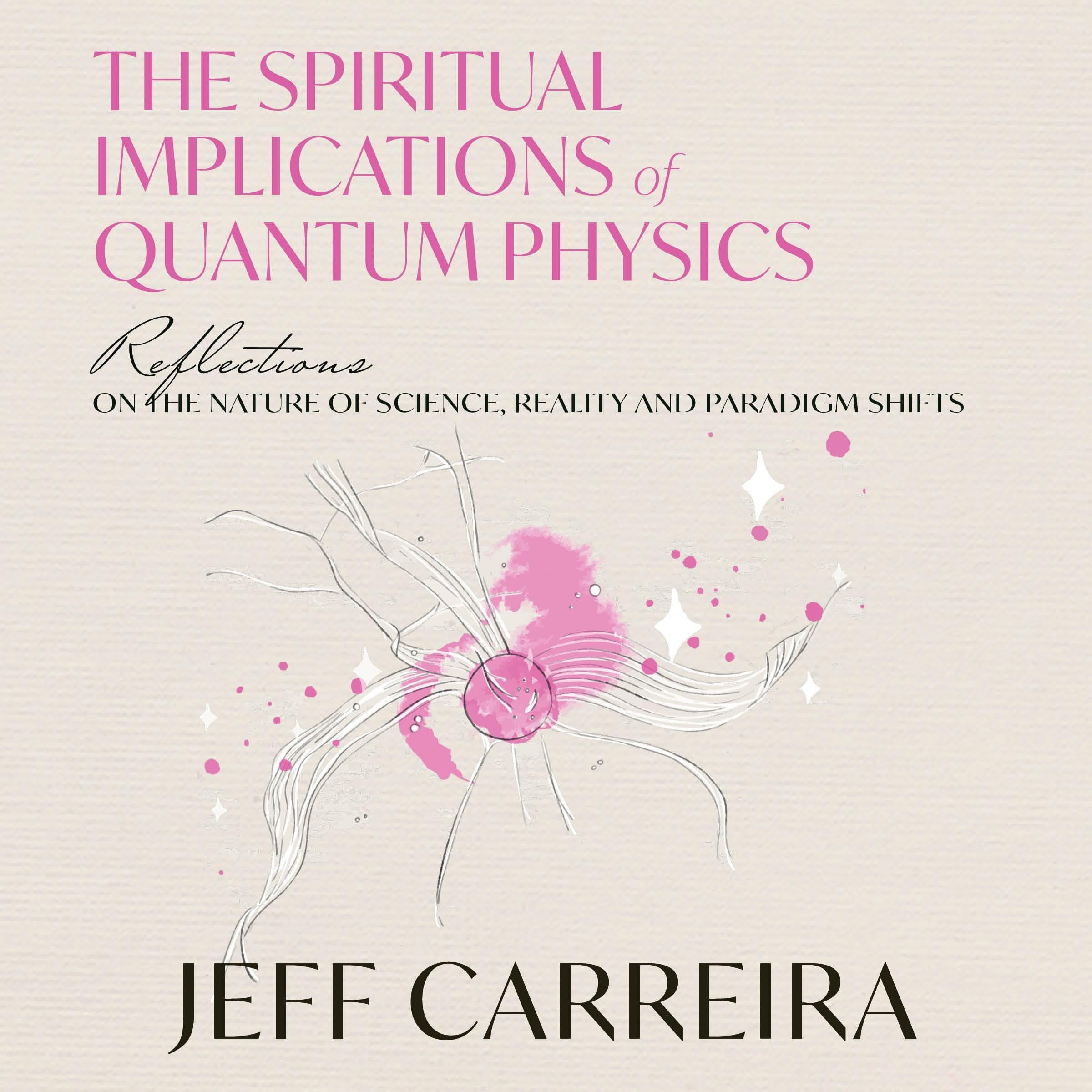 Cover art for The Spiritual Implications of Quantum Physics