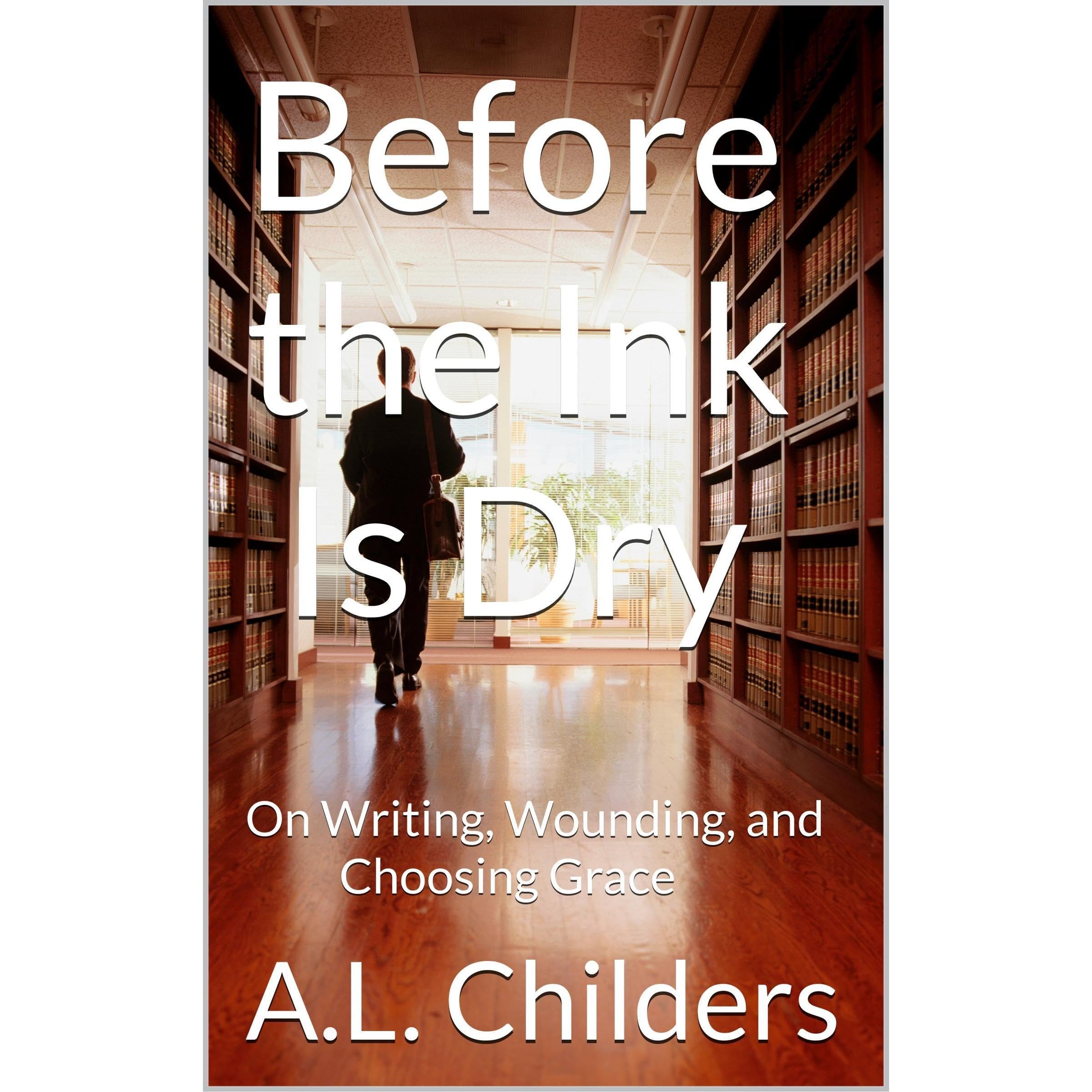 Before the Ink Is Dry