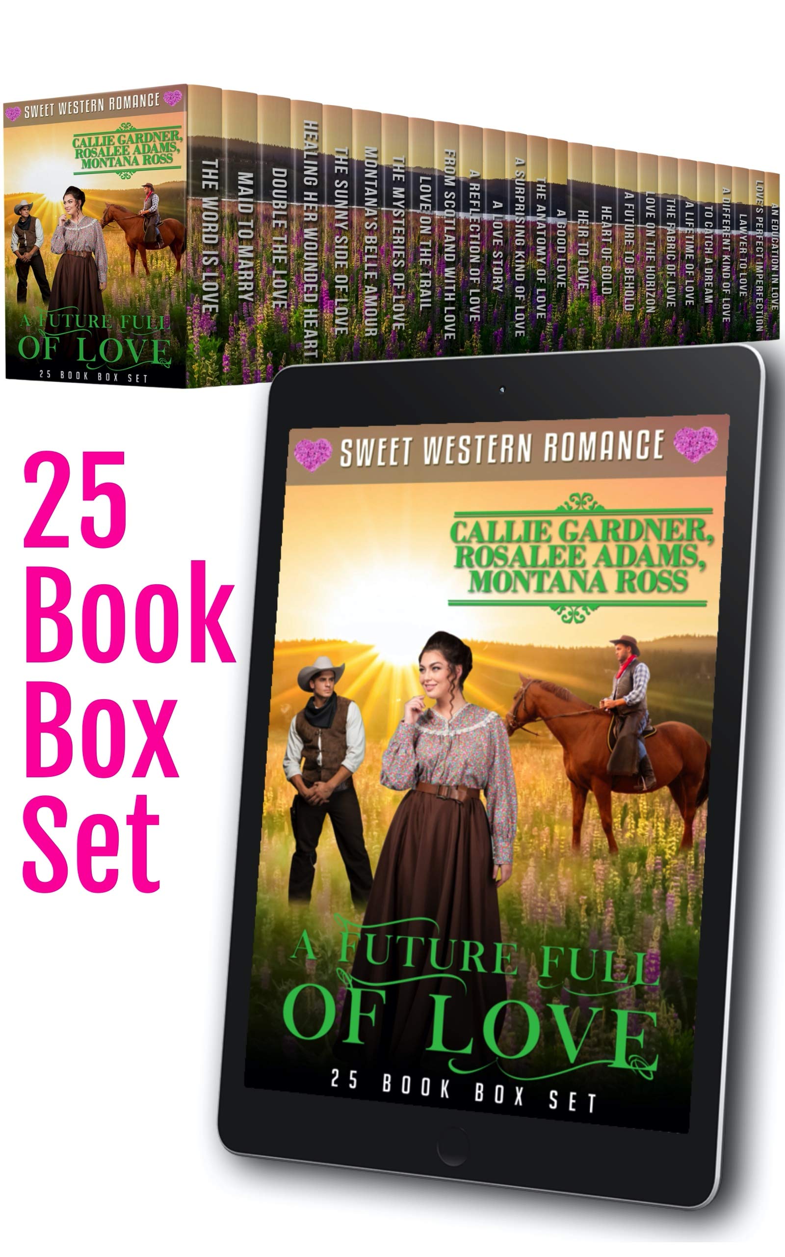 A Future Full of Love: 25 Book Bumper Box Set of Sweet, Clean, Mail Order Bride Western Romance