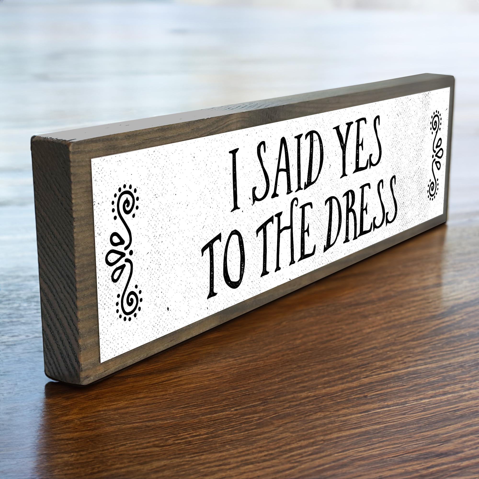 Amazon.com: I Said Yes To The Dress - Wooden Sign With Metal - Wedding  Centerpiece Table Decorations - Bride To Be Decorations - Mr and Mrs