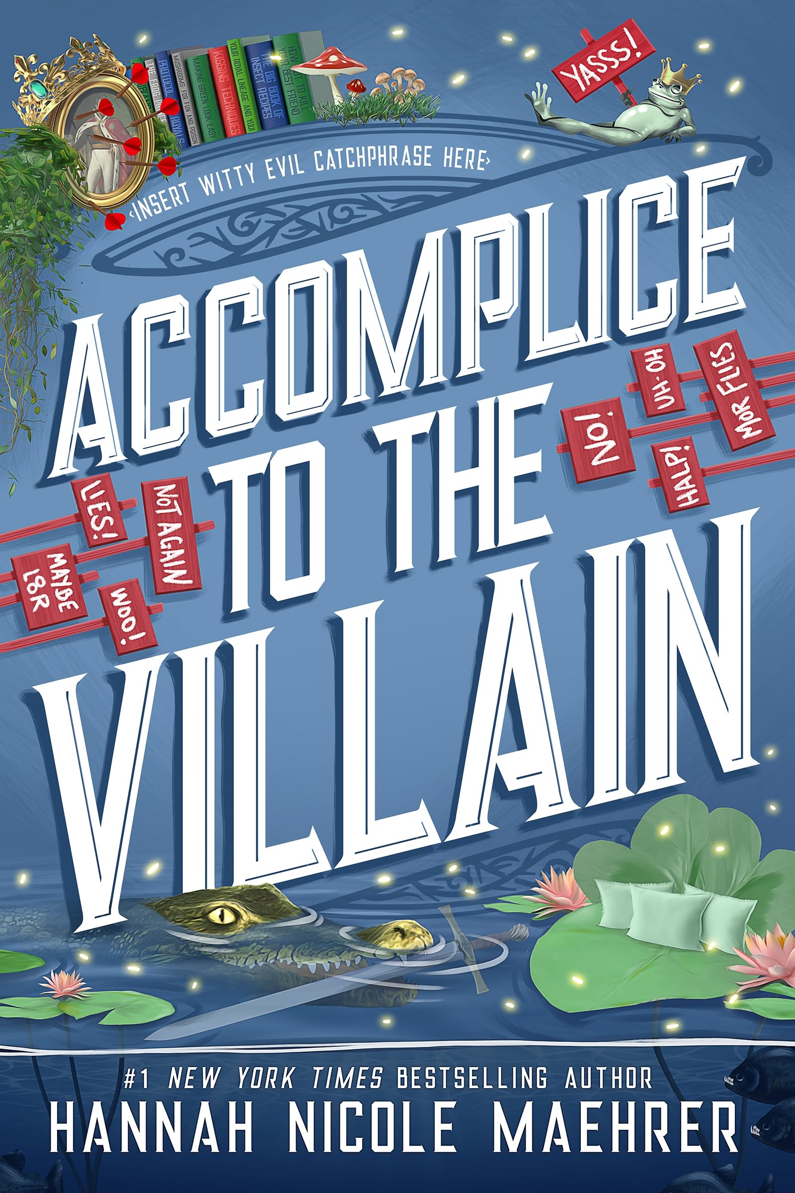 Accomplice to the Villain (Assistant and the Villain Book 3)
