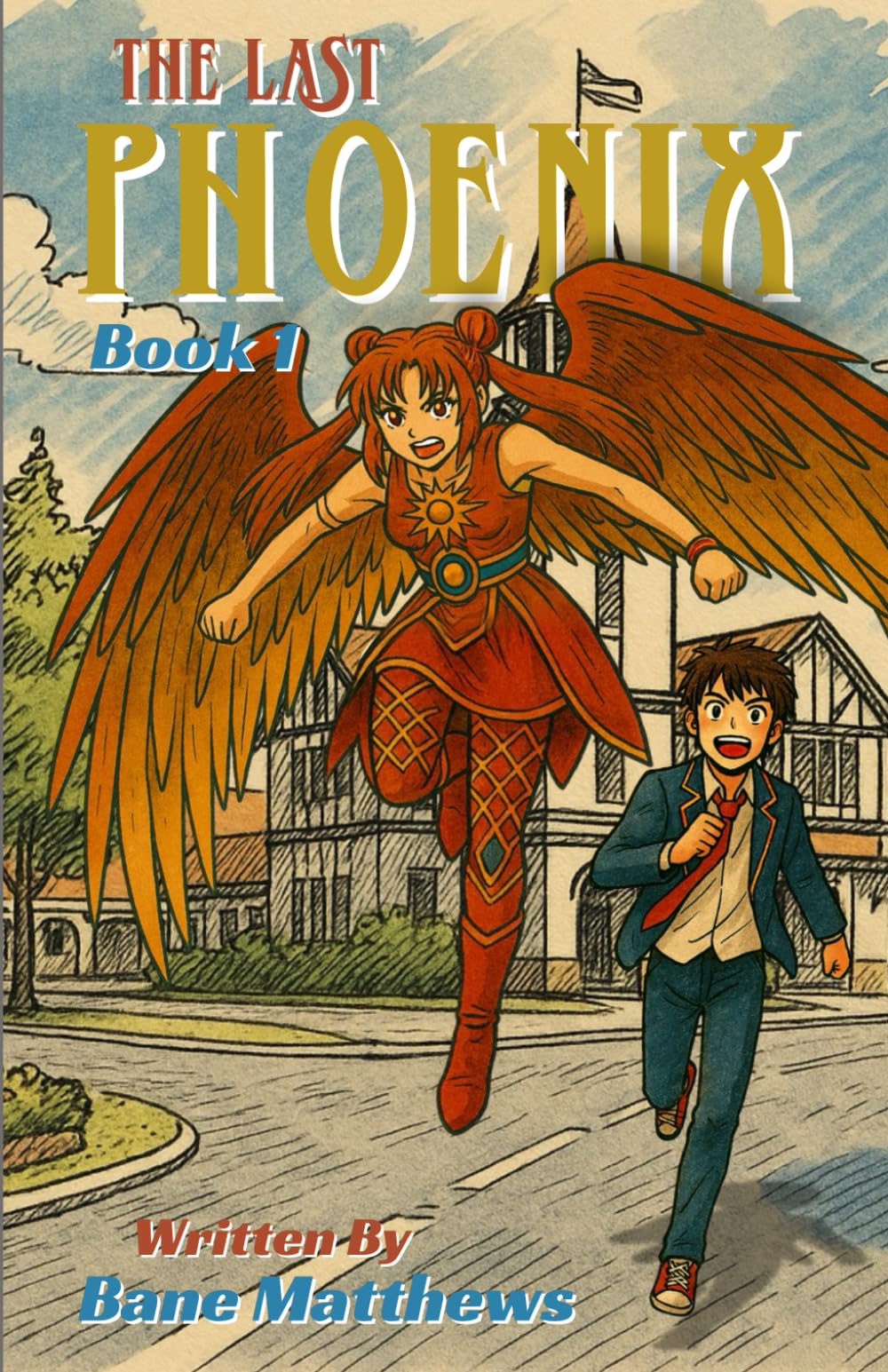 The Last Phoenix: Book 1: Identify-Forward, Emotionally Charged, YA Fantasy about Legacy, Transformation and Choosing Yourself