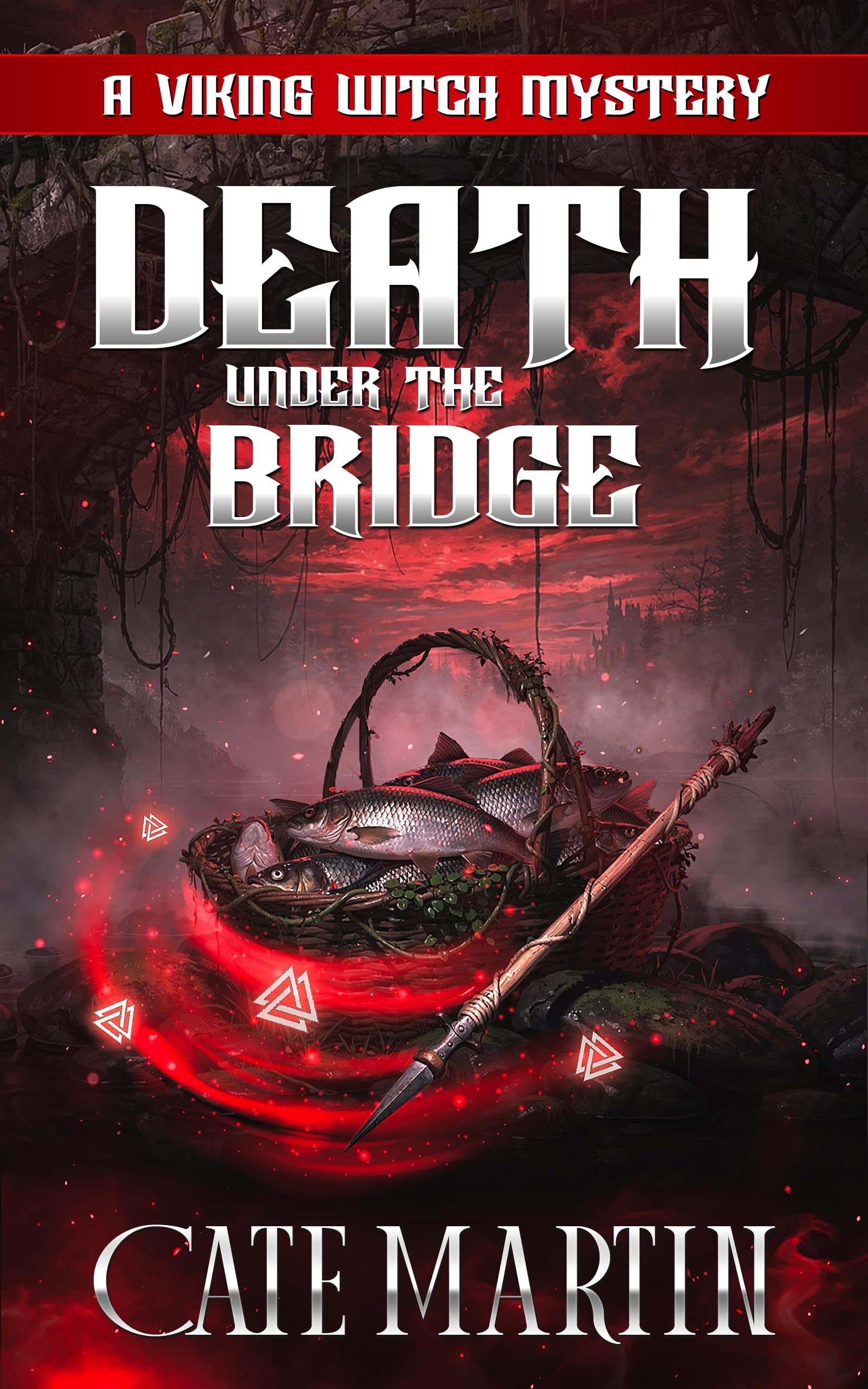 Death Under the Bridge: A Viking Witch Mystery (The Viking Witch Mysteries Book 2)
