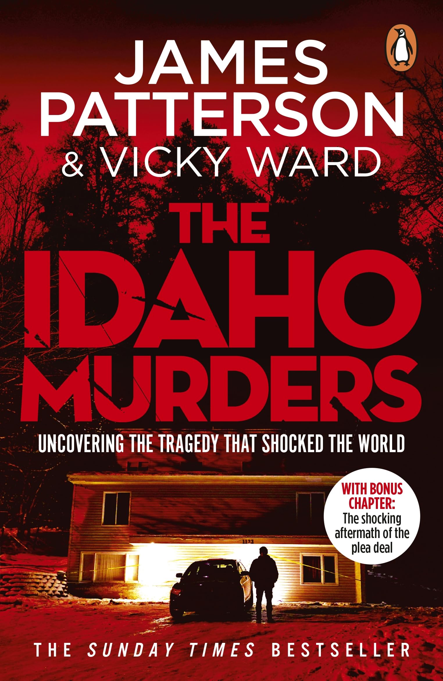 The Idaho Murders: The unputdownable true crime story and Sunday Times bestseller