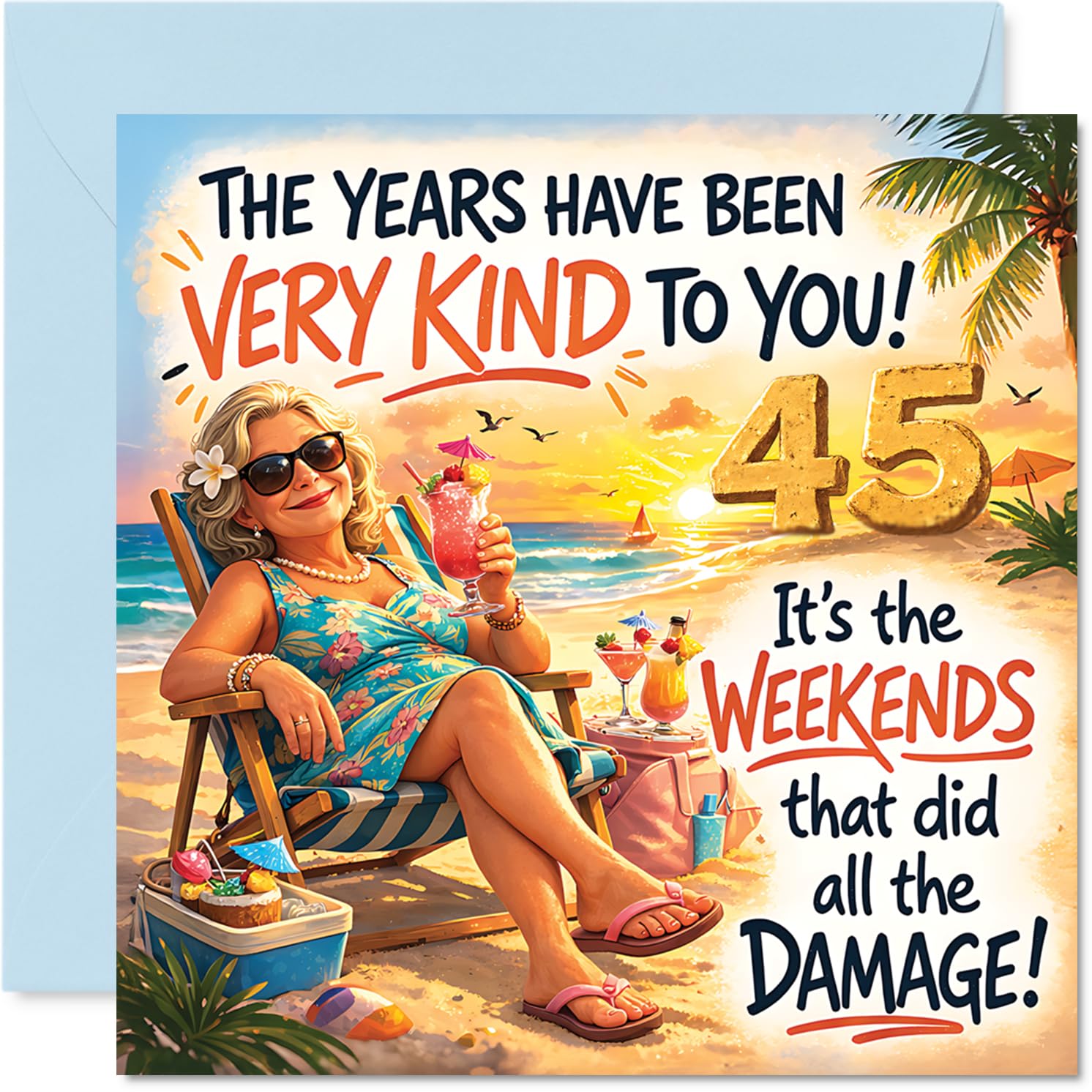 Funny 45th Birthday Card - Cheeky Milestone Laughs - Woman Relaxing on the Beach Cartoon, Bold Colours - Weekend Damage Joke for a 45th - 145mm Square, Envelope Included