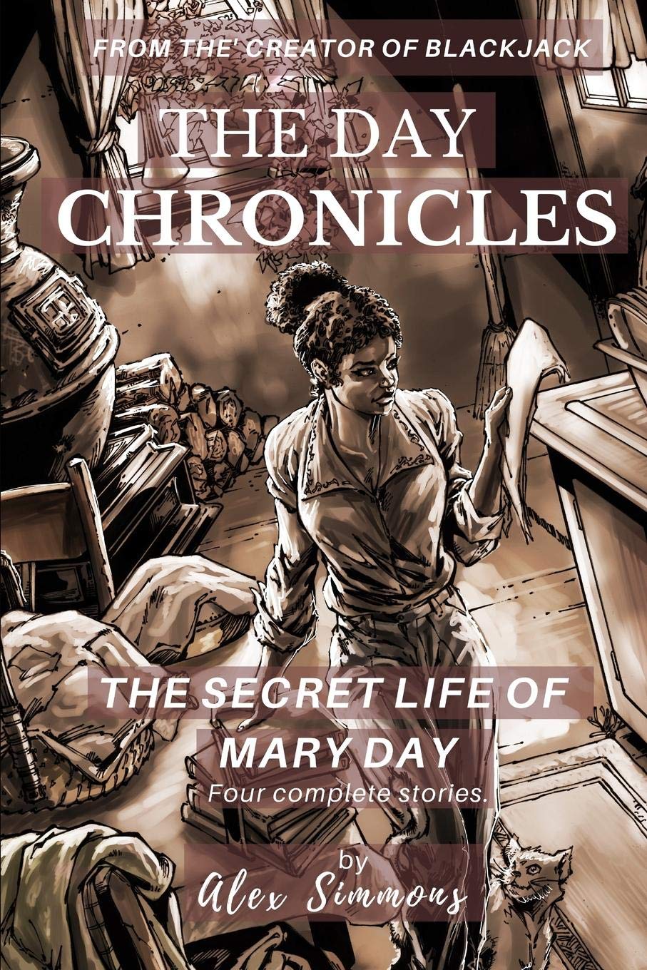 The Day Chronicles: The Secret Life Of Mary Day