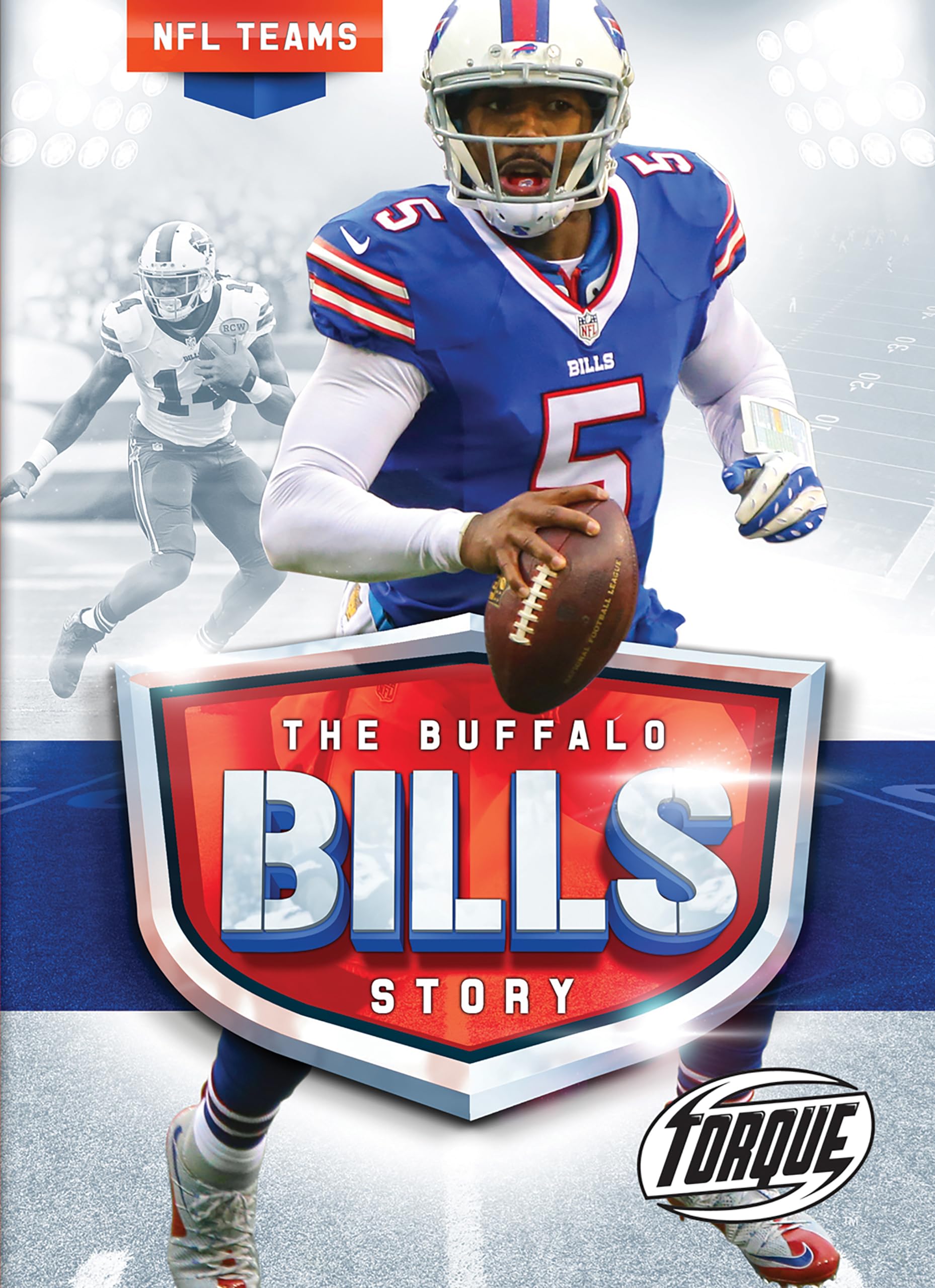 The Buffalo Bills Story (NFL Teams) Thomas K. Adamson 9781626173583