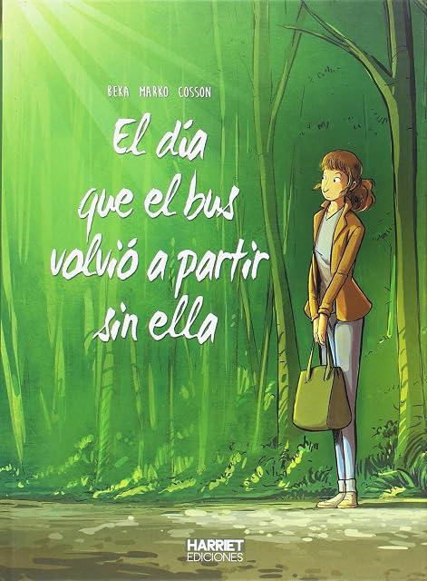 Portada de El día que el bus volvió a partir sin ella