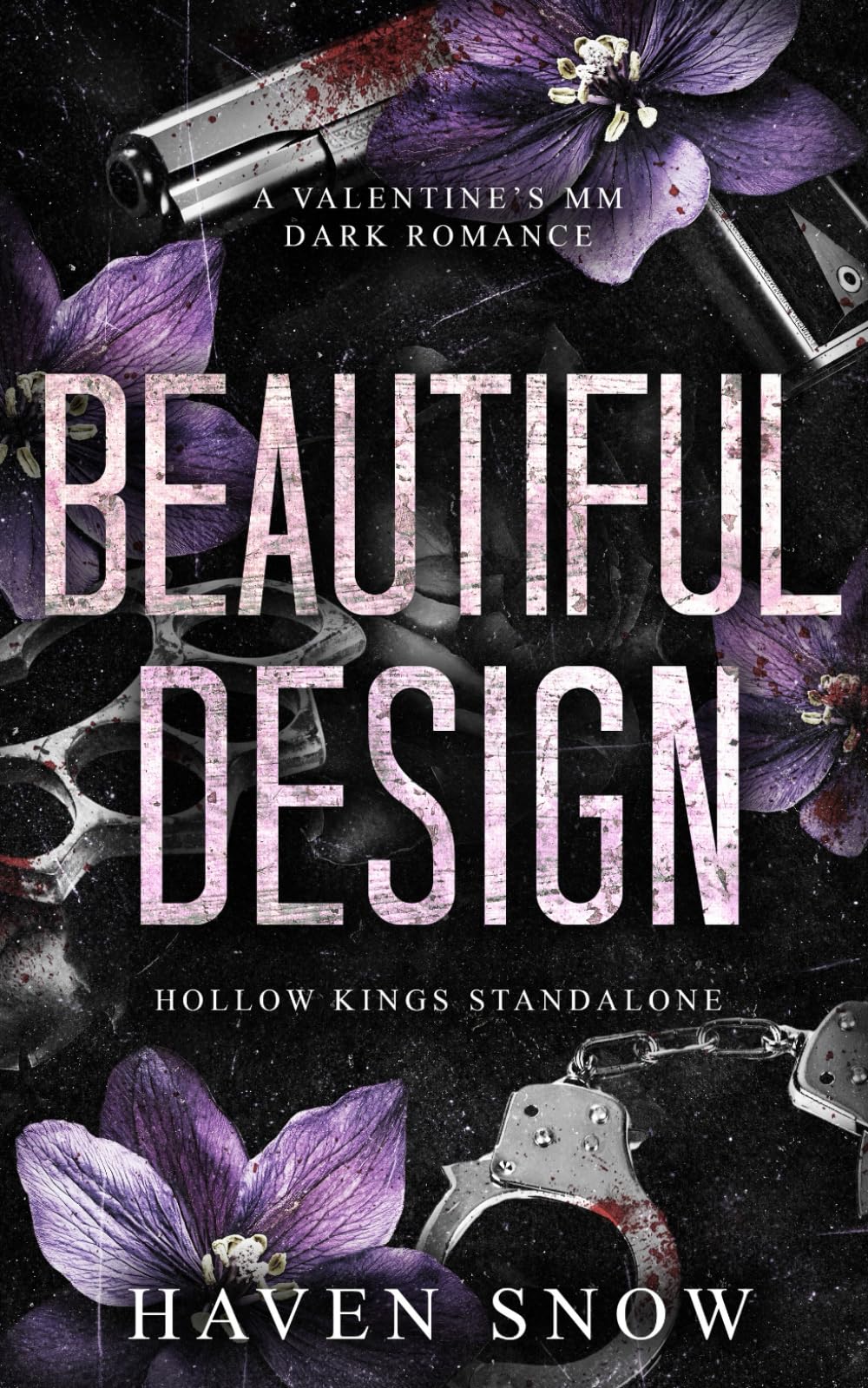Beautiful Design: A Valentine's MM Dark Romance (Hollow Kings)