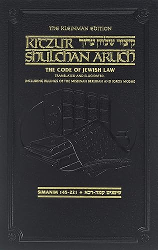 The Kleinman Edition Kitzur Shulchan Aruch - Code of Jewish Law Volume 5 (Chapters 145-221)