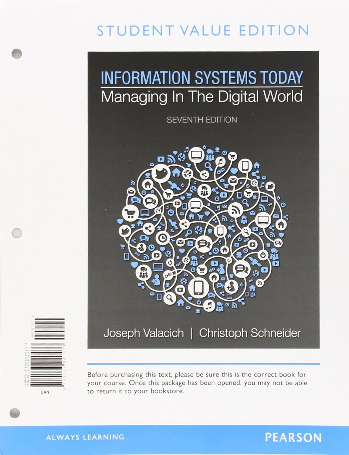 Information Systems Today: Managing in a Digital World, Student Value ...