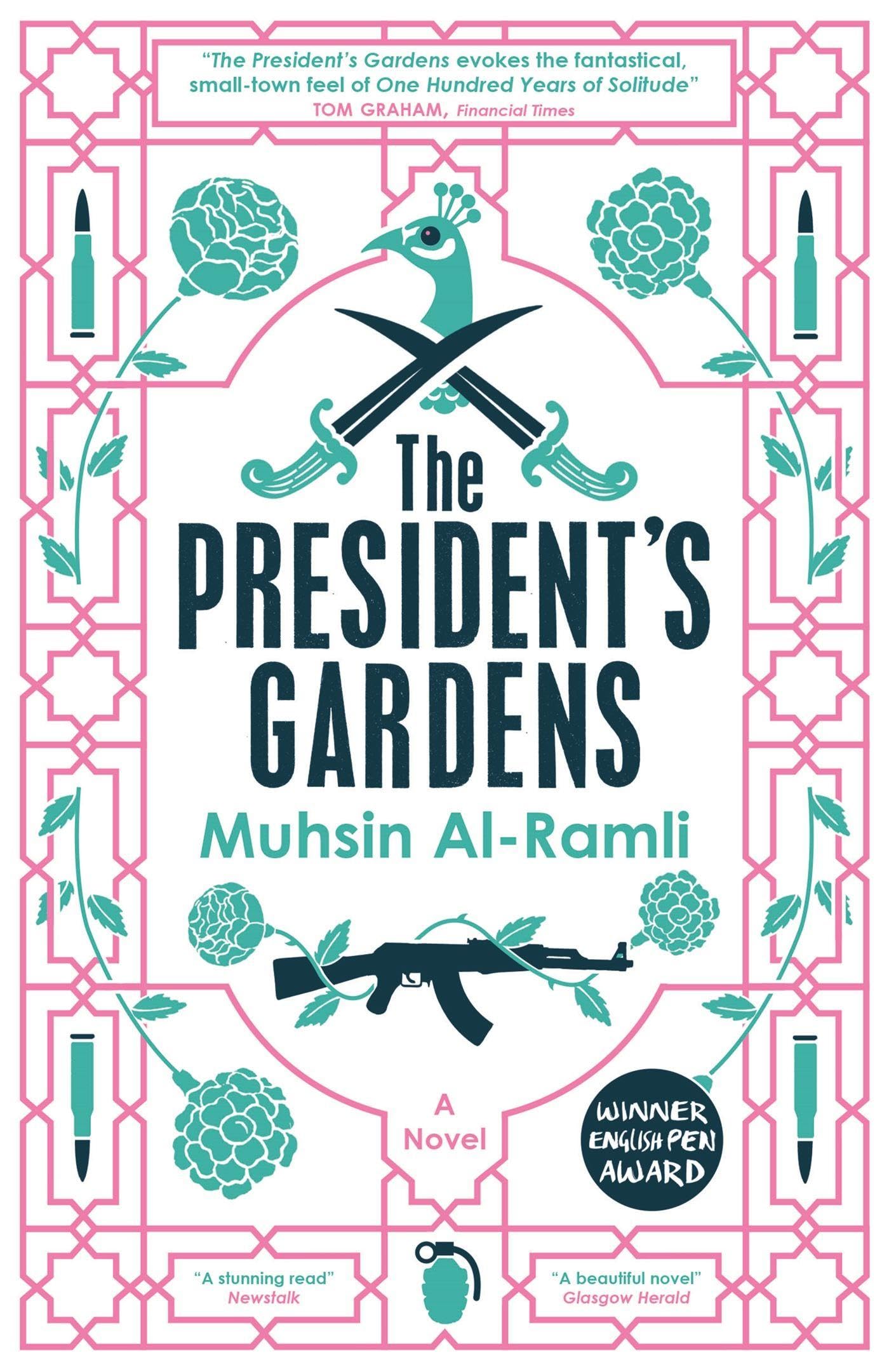 The President's Gardens By Muhsin Al-Ramli, Luke Leafgren