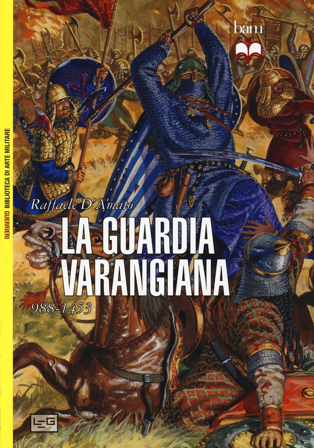 La Guardia Varangiana 988-1453 - 4